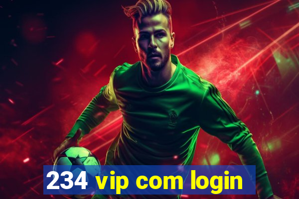 234 vip com login